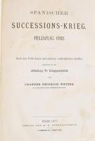 Feldzüge des Prinzen Eugen von Savoyen, I. Serie II., III., IV. V., Band. (4db) Wien, 1876. Verlag d...
