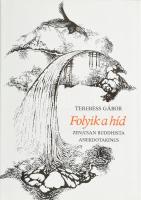 Terebess Gábor: Folyik a híd. Bp., 1990, Officina, kiadói egészvászon kötés, papír védőborítóval, újszerű állapotban.