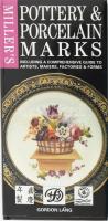 Gordon Lang: Pottery &amp; Porcelain Marks (Porcelán- és kerámiajelzések). London, 2000, Octopus, angol nyelven, kiadói kartonált papírkötés papír védőborítóval.