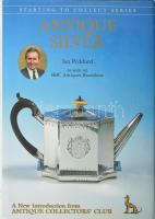 Ian Pickford: Antique Silver. Suffolk, 1999, Collector&#039;s Club, egészvászon kötés, papír védőborítóval, angol nyelven. Színes és fekete-fehér képanyaggal gazdagon illusztrált kiadvány.