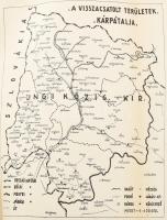 A visszacsatolt Felvidék és Ruténföld címtára. A visszacsatolt területek közigazgatási térképével. S...