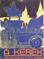 1930 A Kerék c. folyóirat III. évf. 8. száma, 1930. augusztus. Kiadótulajdonos: Magyar Ruggyantaárugyár Rt. Bp., Globus-ny., 32 p. Fekete-fehér képekkel, hirdetésekkel. Kiadói tűzött papírkötés, sérült borítóval.