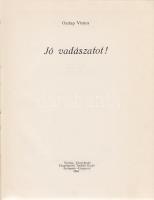 Visnya, Osztap:
Jó vadászatot! (Fordította Grigássy Éva.)
Budapest-Uzsgorod, 1964. Európa Könyvkia...