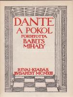 Dante, [Alighieri]:
Dante Komédiája. A Pokol. A Purgatórium. A Paradicsom. Fordította Babits Mihály...