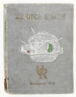 Rezsny Aurél - Medriczky Andor: Az utca rendje. Bp., 1939, (Nádor-ny.), VI+496 p. Kiadói aranyozott és ezüstözött, dombornyomott egészvászon-kötés, rossz állapotban, sérült borítóval, helyenként foltos.