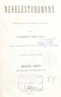 Garamszeghi Lubrich Ágost: Neveléstudomány I-IV. köt. I. köt.: Általános neveléstan. II. köt.: Külön...