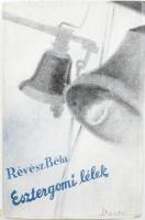 Révész Béla: Esztergomi lélek. A szerző, Révész Béla által Bresztovszky Ede (1889-1963) író, újságír...