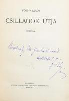 Fóthy János: Csillagok útja. A szerző, Fóthy János (1893-1979) író, újságíró, művészeti kritikus, költő, műfordító által Bresztovszky Ede (1889-1963) író, újságíró, műfordító részére DEDIKÁLT példány. Bp.,(1938),Singer és Wolfner. Kiadói papírkötés, kissé szakadt, kissé kopott borítóval.