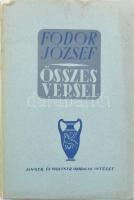 Fodor József összes versei (1922-1942.) A szerző, Fodor József (1898-1973) költő, író, újságíró, műf...
