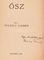 Preszly Elemér: Ősz. DEDIKÁLT!Bp., 1942., (Vác, Pestvidéki Nyomda, 186 p. Kiadói papírkötés