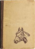 Halász György: Telivérek. A magyar telivér lótenyésztés története a ménimportok csoportosítása alapj...