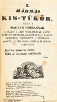 [Losontzi István]: Hármas kis-tűkör, melly Magyarország' I. Legujabb földleirását, II. Régibb é...