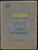 1923 Views of the tomb of King Tut-Ankh-Amen at Thebes discovered by Mr. Howard Carter on behalf of Lord Carnavon from the sketches of Hamza Abdalla Carr. Litho. Typo Dawawin 44, Dawawin Street, Cairo by Saleh Lutfi. 32p. Kissé sérült papírkötésben, / Sloghtly damaged paper binding