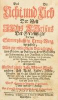 Bachner, Ammonius: Das Licht und die Lieb der Welt, Jesus Christus der Gecreutzigte, auf dem schmerzhafften Creuz-Weeg vorgestellt, (...). Bamberg, 1753, Martin Gebhardt 4. bővített kiadás. Német nyelven. Korabeli bőrkötésben, foltos és lap szélein kissé sérült rézmetszetű címképpel, bőr-réz kapcsokkal, kissé sérült gerinccel, kopott borítóval, foltos lapokkal.