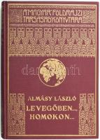 Almásy László (1895-1952): Levegőben... homokon... Magyar Földrajzi Társaság Könyvtára. Bp.,[1938], Franklin, 146+2 p.+16 (Kétoldalas fekete-fehér fotók képtáblák.) Kiadói dúsan aranyozott egészvászon sorozatkötésben, nagyon szép állapotban