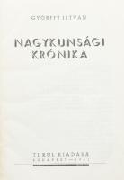 Györffy István: Nagykúnsági krónika. Bp., 1941. Turul kiadás. 180p. Kiadói vászonkötésben, néhány lapon foltokkal.