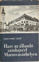 Szentimrei Jenő: Harc az állandó színházért Marosvásárhelyen. 1780-1945. Marosvásárhely, 1957, Állami Irodalmi és Művészeti Kiadó. Első kiadás. Fekete-fehér képekkel illusztrálva. Kiadói papírkötés, kissé sérült borítóval. Megjelent 2150 példányban.