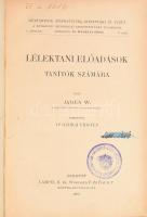 James W. (William): Lélektani előadások tanítók számára. Bp., 1909, Lampel. Későbbi, de régi aranyozott gerincű könyvkötői (Szimmeiszter József, Bp.) félvászonkötés, kissé kopott borítóval, az eredeti papírborítót bekötötték, volt könyvtári példány, kissé sérült kötéssel.