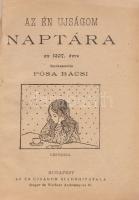 Az Én ujságom naptára az 1907. évre. Szerkesztette Pósa bácsi. Képekkel. Budapest, [1906]. Singer és Wolfner (Hungaria ny.) 91 + [19] p. Az 1899-ben indult nívós, képes irodalmi és ismeretterjesztő, a 6-10 éves korosztálynak szóló ifjúsági folyóirat, Az Én ujságom hetilap évkönyve. Szövegközti és egész oldalas rajzokkal, felvételekkel gazdagon illusztrált. Az ismeretterjesztő cikkek között a lap néhai munkatársainak (Tábori Róbert, Szász Károly) méltatása, mesék, rejtvények, hazafias és erkölcsnemesítő írások. A kötet végén kiadói hirdetések, könyvismertetések. A családi ünnepek táblázata, az órarend, a tanítók és tanulótársak lajstroma, illetve a tulajdonolt tankönyvek jegyzéke kézzel kitöltve. Példányunk fűzése kissé laza. Színes, illusztrált, enyhén kopott kiadói félvászon kötésben.