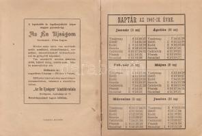 Az Én ujságom naptára az 1907. évre. Szerkesztette Pósa bácsi. Képekkel.
Budapest, [1906]. Singer é...