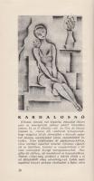 Kosztolányi Dezső:
Alakok. [Tárcák.] (Molnár C. Pál rajzaival.)
Budapest, [1929]. Királyi Magyar E...