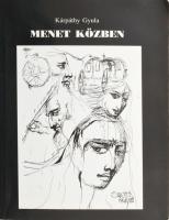 Kárpáthy Gyula: Menet közben. Életúton alkotó cigányokkal. (DEDIKÁLT). Bp., 1997, SMdigital. Kiadói papírkötés, egy-két lap kissé koszos. A szerző, Kárpáthy (Kárpáty) Gyula (1922-2005) által DEDIKÁLT példány.