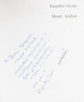 Kárpáthy Gyula: Menet közben. Életúton alkotó cigányokkal. (DEDIKÁLT). Bp., 1997, SMdigital. Kiadói ...