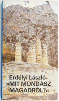 Erdélyi László: Mit mondasz magadról? Keresztény a világban 7. (DEDIKÁLT). Bp., 1987, H. N. Adventista Egyház. Kiadói papírkötés, kiadói papír védőborítóban. A szerző által DEDIKÁLT példány.