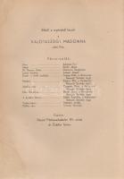 [Rodriguez Endre] Szefeddin Sefket bey
Kalotaszegi Madonna. Regény. [Aláírt.]
Budapest, (1944). Gr...