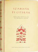 Nagy László fordítás : Szablyák és citerák. Bolgár népdalok és népballadák. (A kötet jegyzeteit Bödey József írta.) [Bp.], 1953, Szépirodalmi Könyvkiadó. (Athenaeum ny.) 199 p. Nagy László, a költő ,,Simon Pistának, barátomnak" [1926-1975] írt dedikációjával. Nagy László később Bolgár műfordításaiért Cirill és Metód-rendet kapott. Kiadói félvászon kötésben. 20,5 cm.