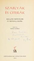 Nagy László fordítás : Szablyák és citerák. Bolgár népdalok és népballadák. (A kötet jegyzeteit Böde...