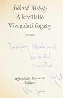 Sükösd Mihály: A kívülálló. Vizsgálati fogság. Két regény. (DEDIKÁLT). Bp., 1983, Szépirodalmi Könyv...