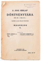 Boda Gyula - Vincenti Gusztáv: A Jogi Hírlap döntvénytára, egyben a Jogi Hírlap mutatója. 1939.IX.1.-1942.IX.1. Magánjog V. Ismertetik: - - . Bp., 1942, Jogi Hírlap (M.T.I.-ny.), 1010 p. Kiadói papírkötés, sérült, foltos borítóval és gerinccel, tulajdonosi bélyegzővel, enyhén dohos.