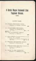 Királyi Magyar Automobil Club tagnévsor (1916. május 1. állapot.) hn., 1916, Garay-ny., 74 p. Kiadói...