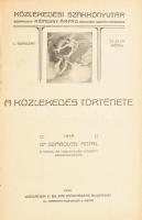 Vasúttörténeti kolligátum. 3 mű egybekötve a Közlekedési Szakkönyvtár sorozatból. Szabolcsy Antal, Dr.: A közlekedés története. , Képessy Árpád : A Magyar vasútügy története , Edvi Illés aladár : A vasút és az ipar Budapest, 1910. Wodianer F. és Fiai. Korabeli, gerincén aranyozott, feliratos, félvászon kötésben. Szép példány!