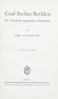 Schmidt-Pauli, Edgar von: Graf Stefan Bethlen. Ein Abschnitt ungarischer Geschichte. Berlin, 1931, Reimar Hobbing, 1 (címkép, gróf Bethlen István portréja) t.+ 298+(2) p.+ 3 (Tisza István, Apponyi Albert és Horthy Miklós portréi) t. Német nyelven. Kiadói egészvászon-kötés, kissé koszos borítóval, belül nagyrészt jó állapotban, néhány kissé foltos lappal.