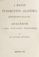 Dr. Pauler Tivadar: Adalékok a hazai jogtudomány történetéhez. Bp., 1878, MTA. Kiadói egészvászon-kö...