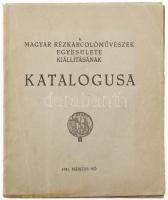 A Magyar Rézkarcoló Művészek Egyesülete kiállításának katalógusa. 1931. március hó. Bp., 1931, Vészi Gerzson-ny., 11 sztl. lev. Benne az elnökség, és az egyesület tagságának névsorával. Conrad Gyula bevezetőjével. Valamint a kiállított művek jegyzékével, közte Aba Novák Vilmos, Barcsay Jenő, V. Bayer Ágost, Boldizsár István, Conrad Gyula, Csóka István, Erdei Viktor, Ferenczy Valér, Gallé Tibor, Gáborjáni Szabó Kálmán, Gy. Sándor József, Istokovits Kálmán, Komjáti Gyula, Lénárd Róbert, Molnár C. Pál, Nagy Sándor, Olgyai Viktor, Patkó Károly, Szobotka Imre, Szőnyi István, Tarjáni Simkovics Jenő, Vadász Endre, Varga Nándor Lajos, Weil Erzsébet és Zádor István műveinek jegyzékével. Korabeli reklámokkal. Kiadói papírkötésben, a borítón kis szakadásokkal, kis gyűrődésekkel.