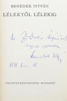 Benedek István: Lélektől lélekig. (DEDIKÁLT). Bp., 1970, Magvető. Első kiadás. Kiadói egészvászon-kö...