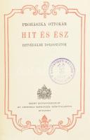 Prohászka Ottokár összegyűjtött munkái, XV. és XVI. köt.: Prohászka Ottokár: Hit és ész. Hitvédelmi dolgozatok. + Utak és állomások. Utirajzok és naplók. Bp., 1928, Szent István-Társulat. Kiadói aranyozott egészvászon sorozatkötés, a borítókon némi kopással, helyenként kissé foltos lapokkal, &quot;Bányatiszti Kaszinó Mizserfán 1924&quot; bélyegzőkkel.