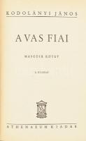 Kodolányi János: A vas fiai. I-II. köt. Kodolányi János művei. Bp., [1940], Athenaeum, 359 p.; 355 p...