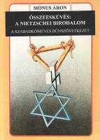 Mónus Áron: Összeesküvés: a Nietzschei Birodalom. (A szabadkőműves bűnszövetkezet.) Történelmi tanulmány. Első kiadás. Santon (Isle of Man) - Hódmezővásárhely, 1991. Interseas Editions [Szegedi Nyomda]. 216 + [2] + XIX + [1] p. (Függelék). A szabadkőművesség és a zsidóság történetét összekapcsoló antiszemita művet oldalszámozáson belül számos felvétel, archív dokumentum illusztrálja. A kiadványnak az 1990-es évtizedben több magyar kiadása is megjelent. Mónus Áron (1934 -) magyar író, egykori egyetemi oktató. Szabadidejében könyveket írt, amelyeknek fő témája a zsidóság, szabadkőművesség és az ezzel összefüggésbe hozható csoportok, emberek. 1945 után emigrált, élt többek között Svédországban, a Dél-afrikai Köztársaságban, Franciaországban és Svájcban is. 1988-ban hazatért Magyarországra és Hódmezővásárhely környékén vásárolt 70 hektáros területet, jelenleg is itt él. Fűzve, színes, illusztrált kiadói borítóban.