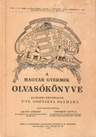 Wuint József, Drozdy Gy.: szerk: A magyar gyermek olvasókönyve. Bp., 1927. Révai. 368p. Kiadói papírborítóval