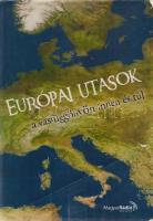 Európai utasok a vasfüggönyön innen és túl. Írások a Magyar Rádió ,,Krónika" című műsorából. (S...