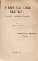Horvát[h] Edit:
A biedermeier életkép a német és a magyar irodalomban. (Dedikált.)
Budapest, 1936....