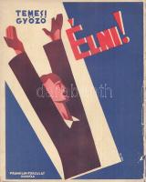 Temesi Győző, [vitéz]
Élni! Az új magyar fiatalok regénye.
[Budapest], (1931). Magyar Cserkész Szö...