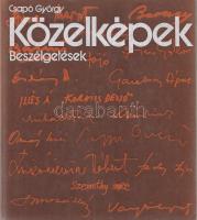Csapó György:
Közelképek. Beszélgetések. (Többszörösen dedikált és aláírt.)
Budapest, (1983). Képz...