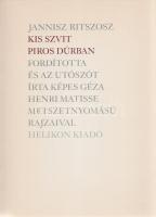 Ritszosz, Jannisz:
Kis szvit piros dúrban. Fordította és az utószót írta Képes Géza. Henri Matisse ...