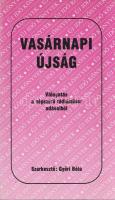 Vasárnapi Újság. Válogatás a népszerű rádióműsor adásaiból. Szerkeszti Győri Béla, Király Edit, Rapc...