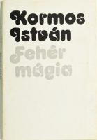 Kormos István: Fehér mágia. Válogatott versfordítások. A szerző, Kormos István (1923-1977) költő, író, műfordító által DEDIKÁLT példány! Első kiadás! Bp., 1974, Európa, 374 p. Kiadói egészvászon-kötés, kiadói papír védőborítóban. Megjelent 2450 példányban.